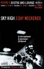 Sky High Weekends